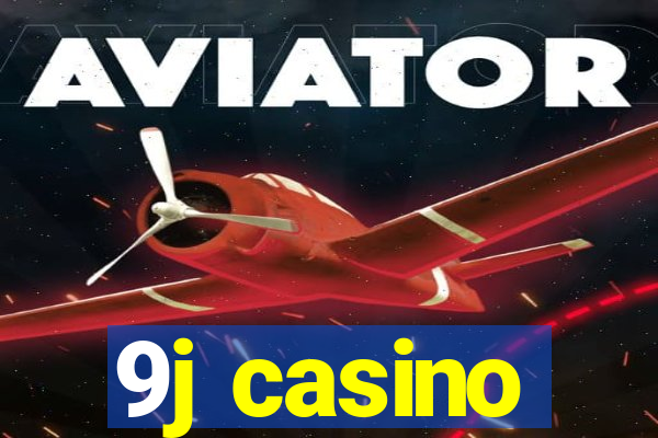 9j casino